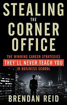 Stealing the Corner Office