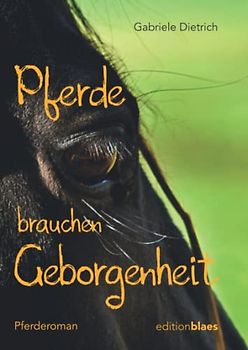 Pferde brauchen Geborgenheit: Pferderoman