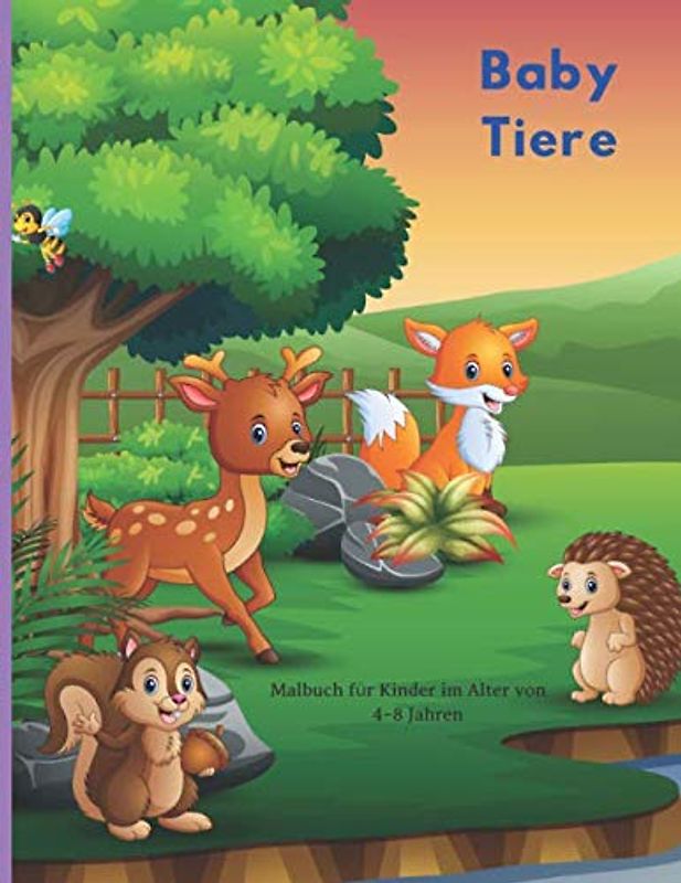 Baby Tiere - Malbuch für Kinder im Alter von 4-8 Jahren: MALBUCH FÜR JUNGEN UND MÄDCHEN