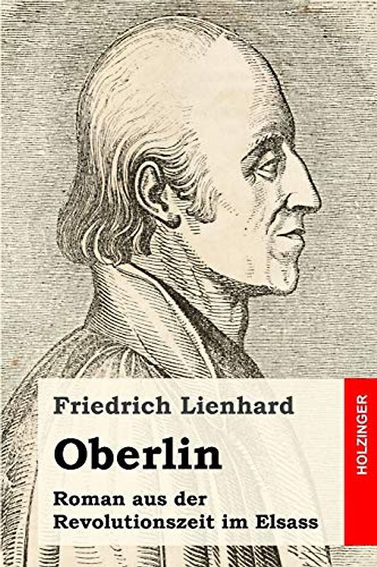 Oberlin: Roman aus der Revolutionszeit im Elsass