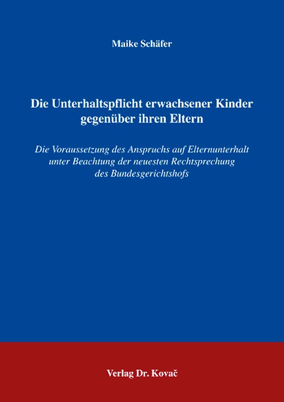 Die Unterhaltspflicht erwachsener Kinder gegenüber ihren Eltern