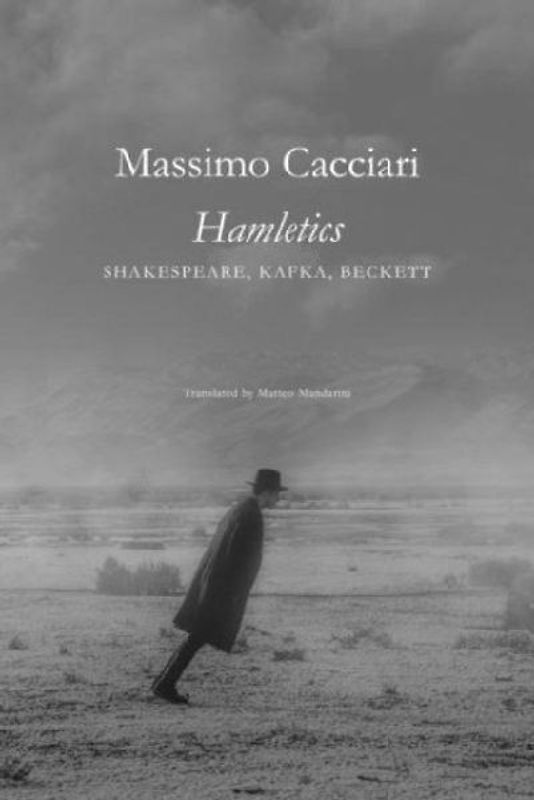 Hamletics - Shakespeare, Kafka, Beckett