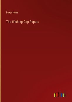 The Wishing-Cap Papers