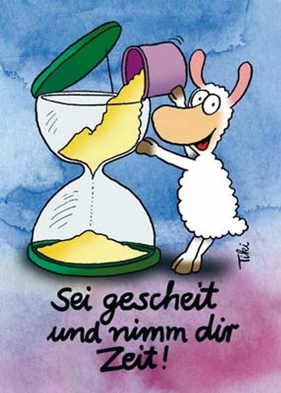 Sei gescheit und nimm dir Zeit! - Schäfchenposter