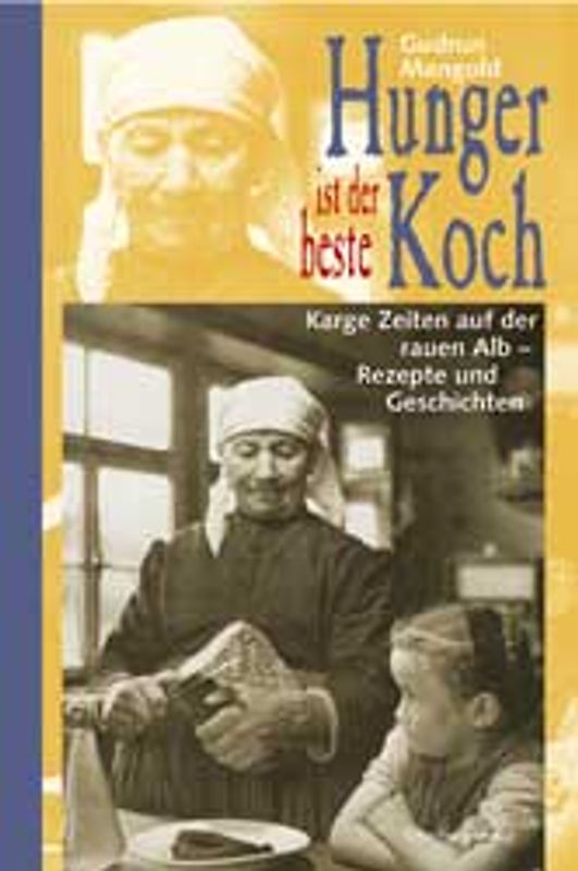 Hunger ist der beste Koch