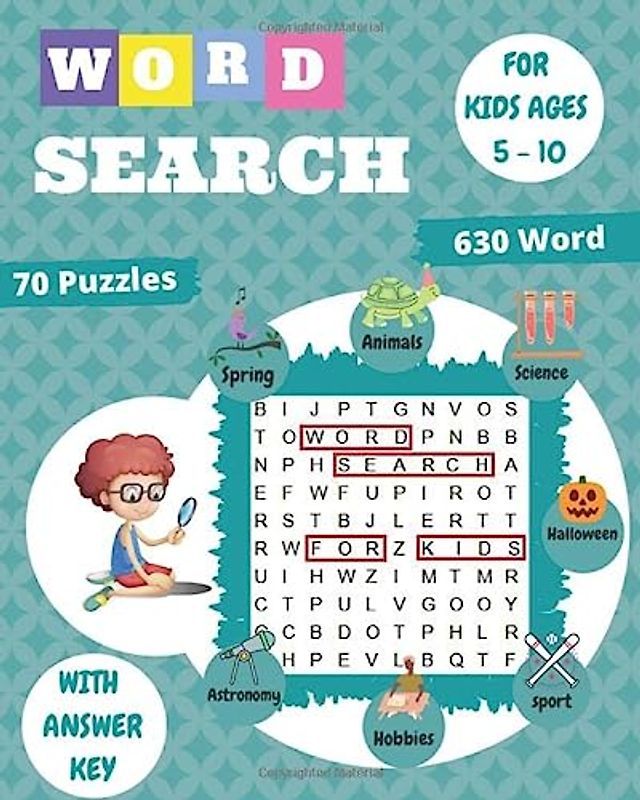 word search for kids ages 5-10: 70 Large Print Kids Word Find Puzzles, Search & Find, Word Puzzles, and More, Improve Spelling, Vocabulary, and Memory For Kids!