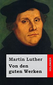 Von den guten Werken