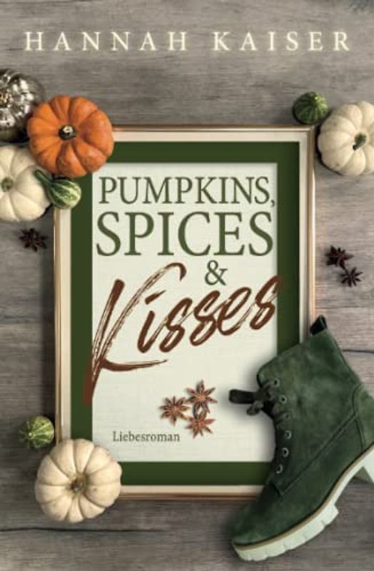 Pumpkins, Spices & Kisses