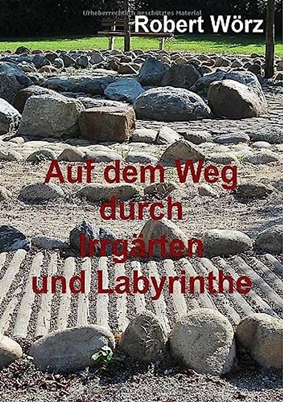 Labyrinth-Bücher / Auf dem Weg durch Irrgärten und Labyrinthe - Handbuch zur Labyrintharbeit