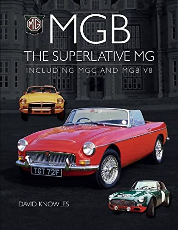 Mgb - the Superlative Mg: Including Mgc and Cgb V8
