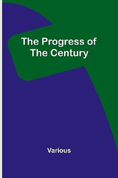 The Progress of the Century