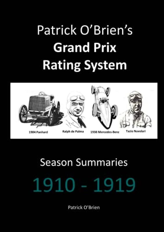 Patrick O'Brien's Grand Prix Rating System: Season Summaries 1910-1919