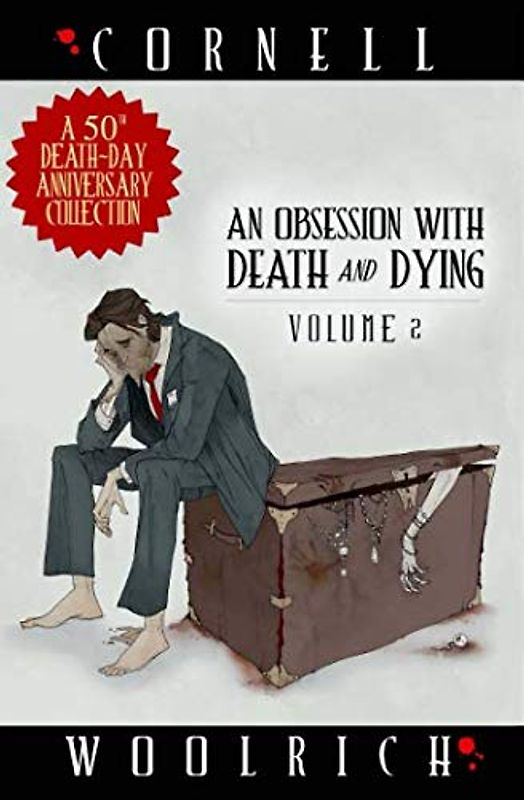 An Obsession with Death and Dying: Volume Two