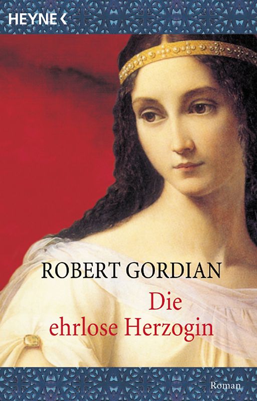 Die ehrlose Herzogin. Roman