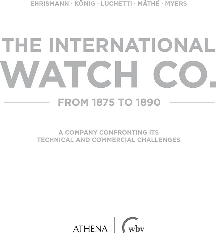 The International Watch Co. from 1875 to 1890