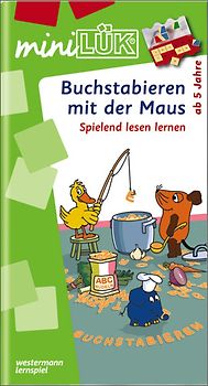 miniLÜK-Übungshefte / miniLÜK. Vorschule / Vorschule/1. Klasse - Deutsch: Buchstabieren und Lesen mit der Maus