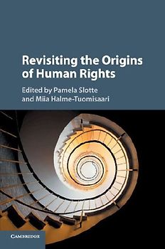 Revisiting the Origins of Human Rights
