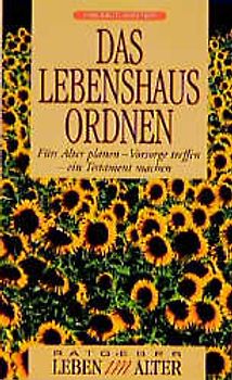 Das Lebenshaus ordnen