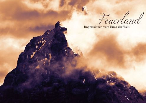 Feuerland - Impressionen vom Ende der Welt (Posterbuch DIN A4 quer)