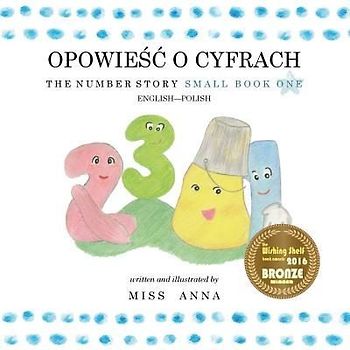 The Number Story 1 OPOWIEŚĆ O CYFRACH: Small Book One English-Polish