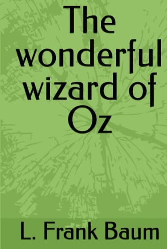 The wonderful wizard of Oz