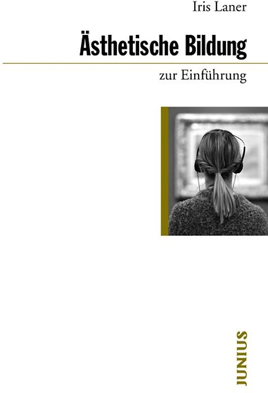 Ästhetische Bildung zur Einführung