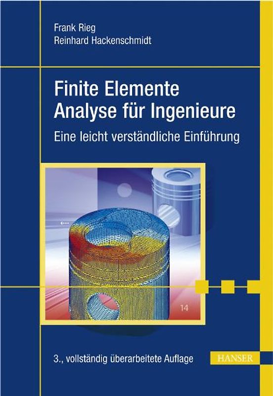 Finite Elemente Analyse für Ingenieure