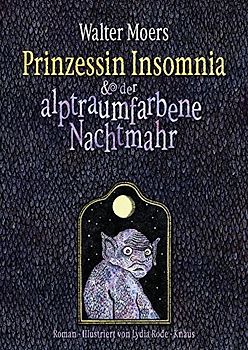 Prinzessin Insomnia & der alptraumfarbene Nachtmahr