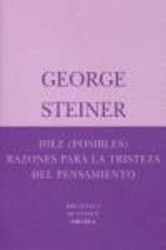 Diez (posibles) razones para la tristeza del pensamiento