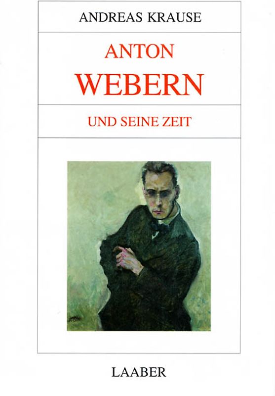 Anton Webern und seine Zeit