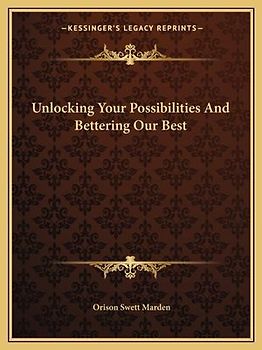 Unlocking Your Possibilities and Bettering Our Best