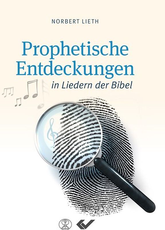 Prophetische Entdeckungen in Liedern der Bibel