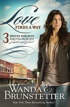 Love Finds a Way: 3 Modern Romances Make Falling in Love Simple and Sweet