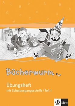Die Bücherwurm Fibel (Neukonzeption). Übungsheft mit Schulausgangsschrift