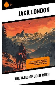 The Tales of Gold Rush