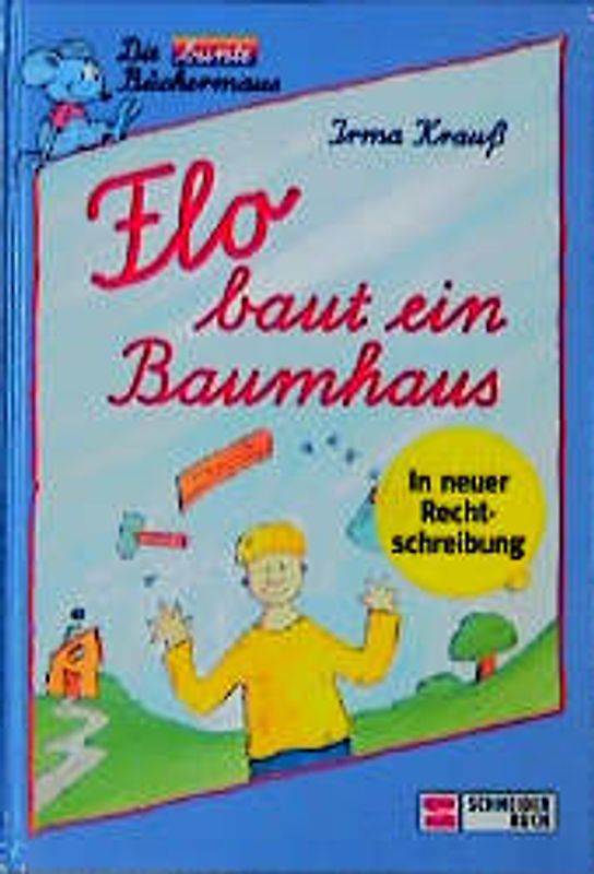 Flo baut ein Baumhaus. Schreibschrift