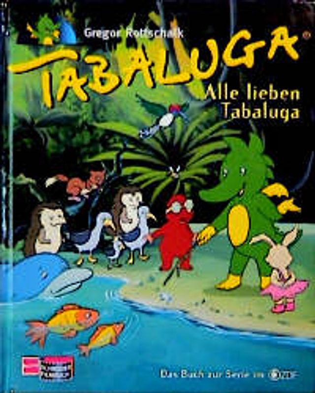 Tabaluga / Alle lieben Tabaluga