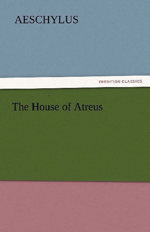 The House of Atreus