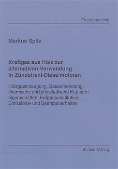 Kraftgas aus Holz zur alternativen Verwendung in Zündstrahl-Dieselmotoren