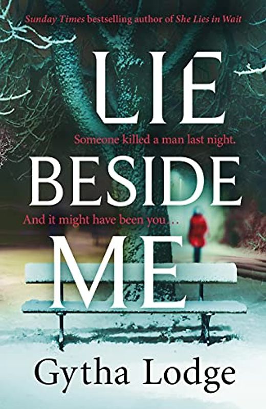 Lie Beside Me: The twisty and gripping psychological thriller from the Richard & Judy bestselling author
