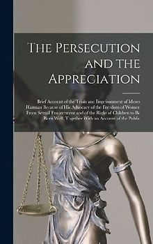 The Persecution and the Appreciation
