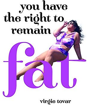 You Have the Right to Remain Fat