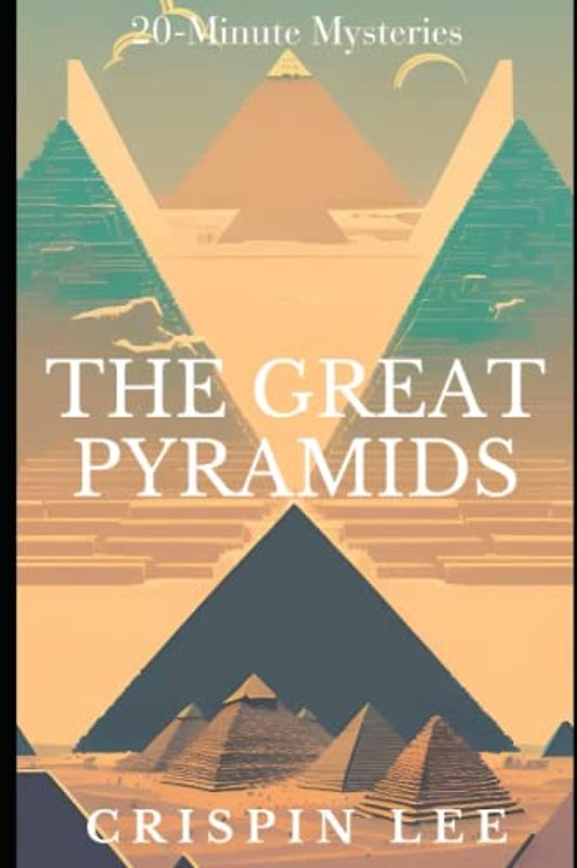 The Great Pyramids (20-Minute Mysteries)