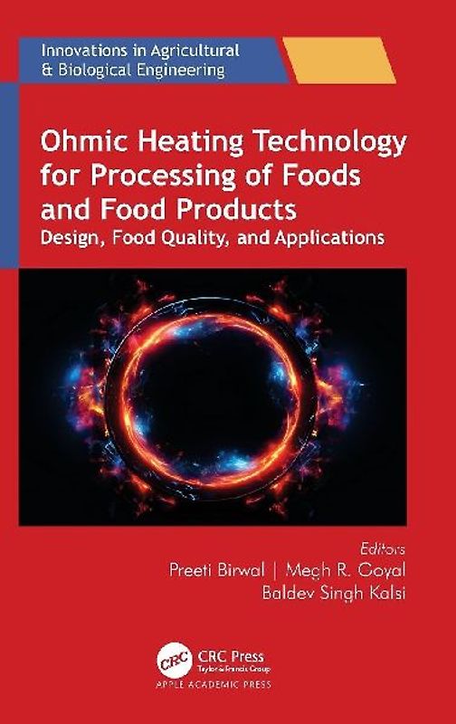Ohmic Heating Technology for Processing of Foods and Food Products