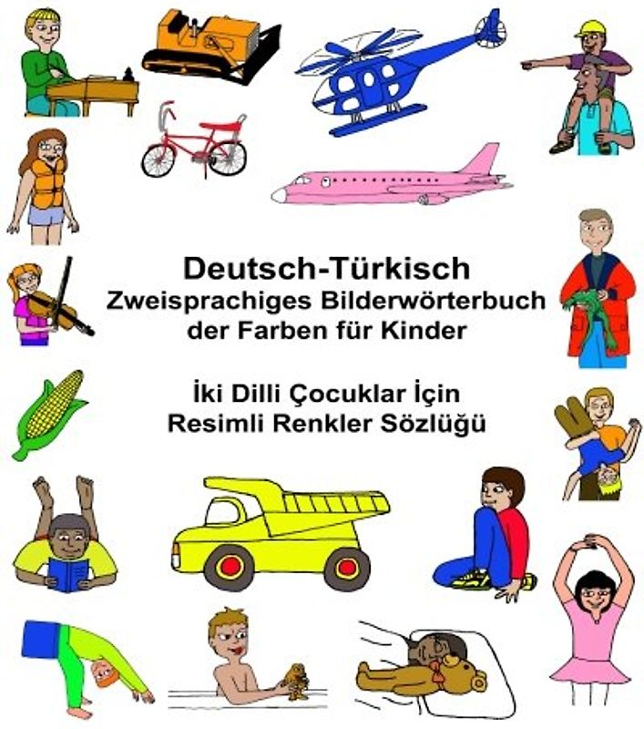 Deutsch-Türkisch Zweisprachiges Bilderwörterbuch der Farben für Kinder (FreeBilingualBooks.com)