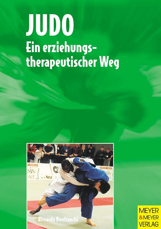 Judo - ein erziehungstherapeutischer Weg