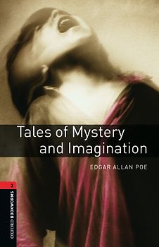 Oxford Bookworms Library / 8. Schuljahr, Stufe 2 - Tales of Mystery and Imagination
