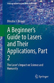 A Beginner’s Guide to Lasers and Their Applications, Part 2