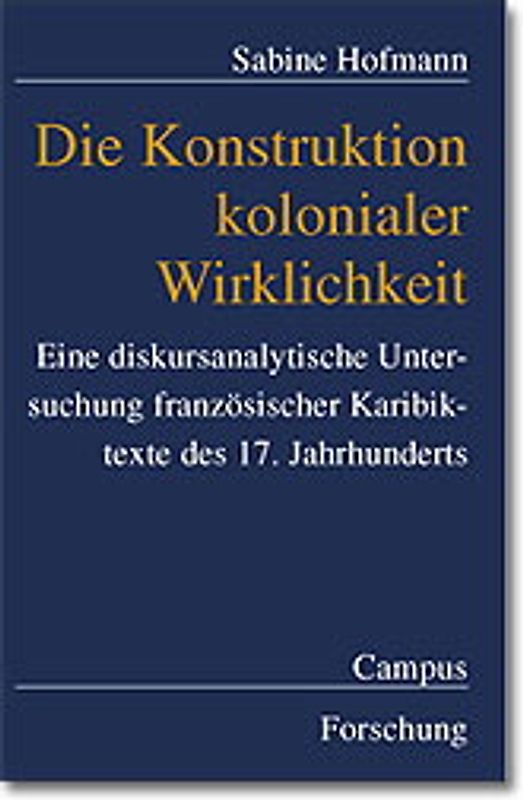 Die Konstruktion kolonialer Wirklichkeit