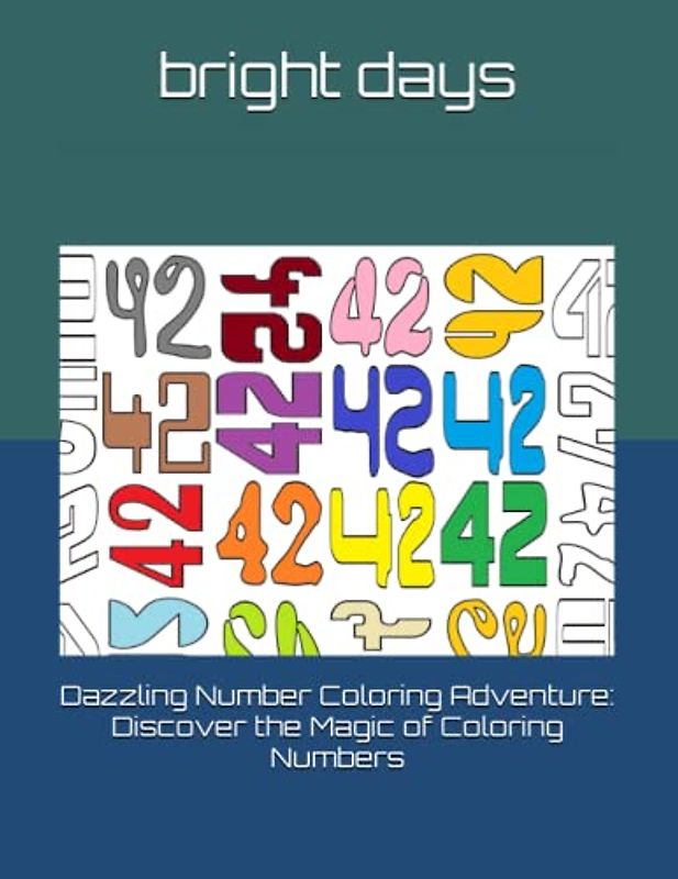 Dazzling Number Coloring Adventure: Discover the Magic of Coloring Numbers